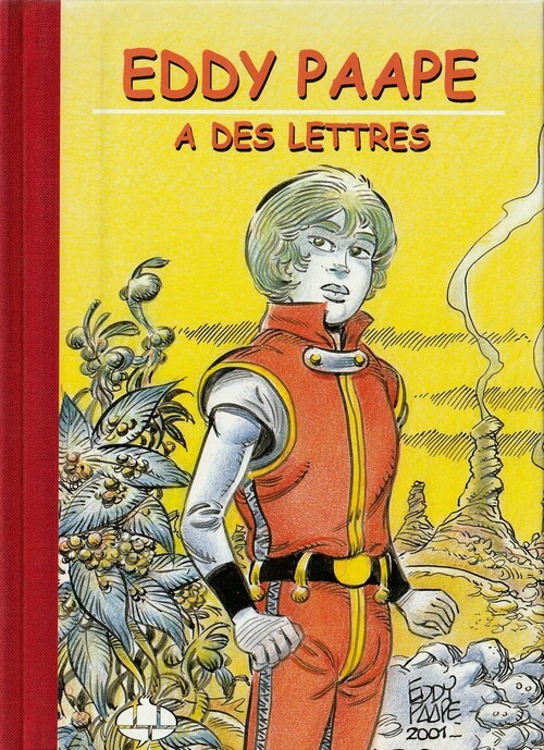RARE EO TIRAGE LUXE N° SIGNÉ + TIMBRES + 2 BD INÉDITE : EDDY PAAPE A DES LETTRES