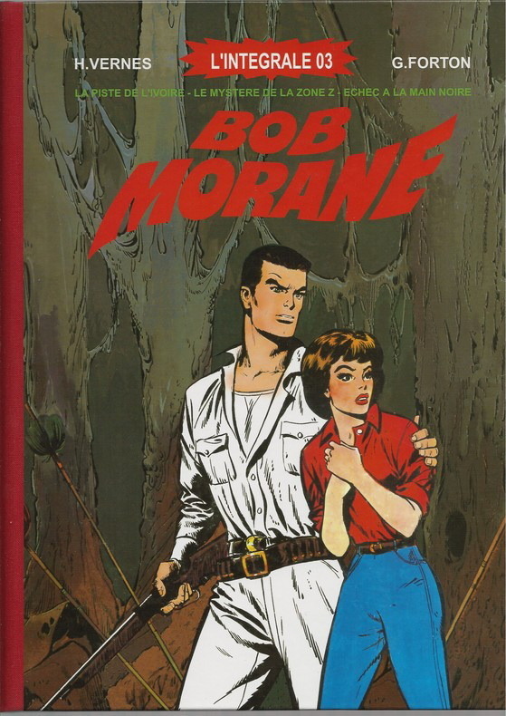 EO BD N° TIRAGE DE TÊTE BOB MORANE  INTÉGRALE 3 HENRI VERNES & GÉRALD FORTON
