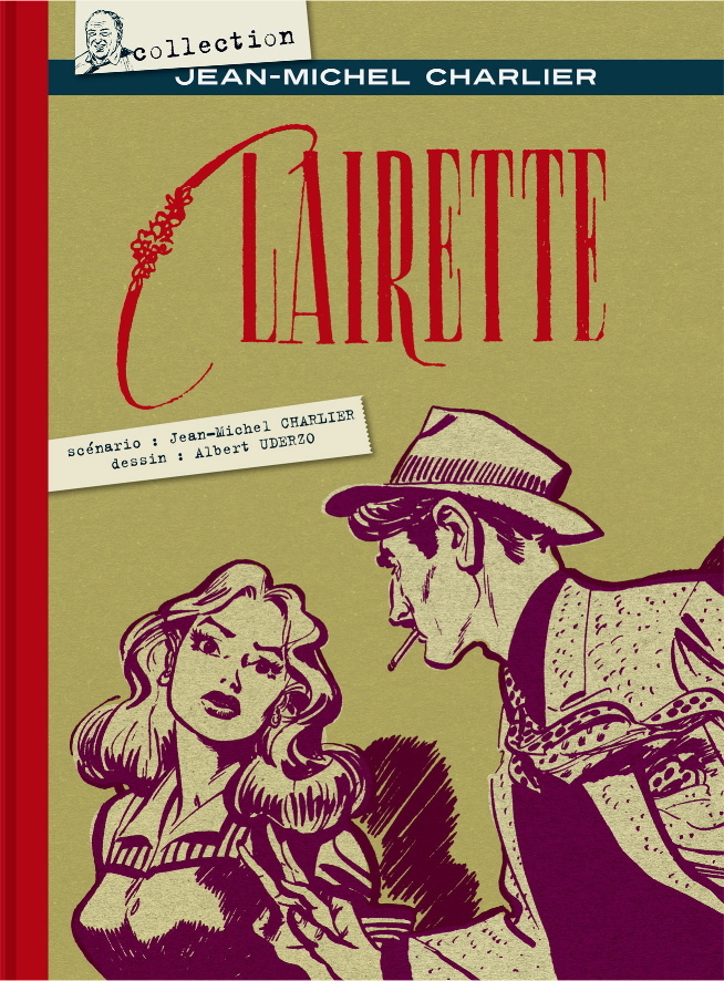 RARISSIME EO ÉPUISÉE JEAN-MICHEL CHARLIER + ALBERT UDERZO : CLAIRETTE 1957-1958.