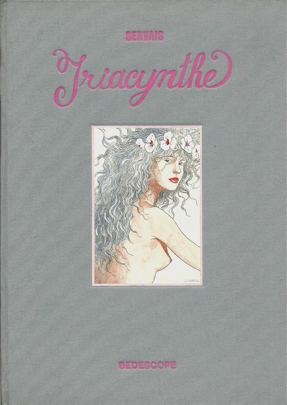 RARE EO N° TIRAGE DE TÊTE + SERVAIS + MAGNIFIQUE DESSIN ORIGINAL : IRIACYNTHE