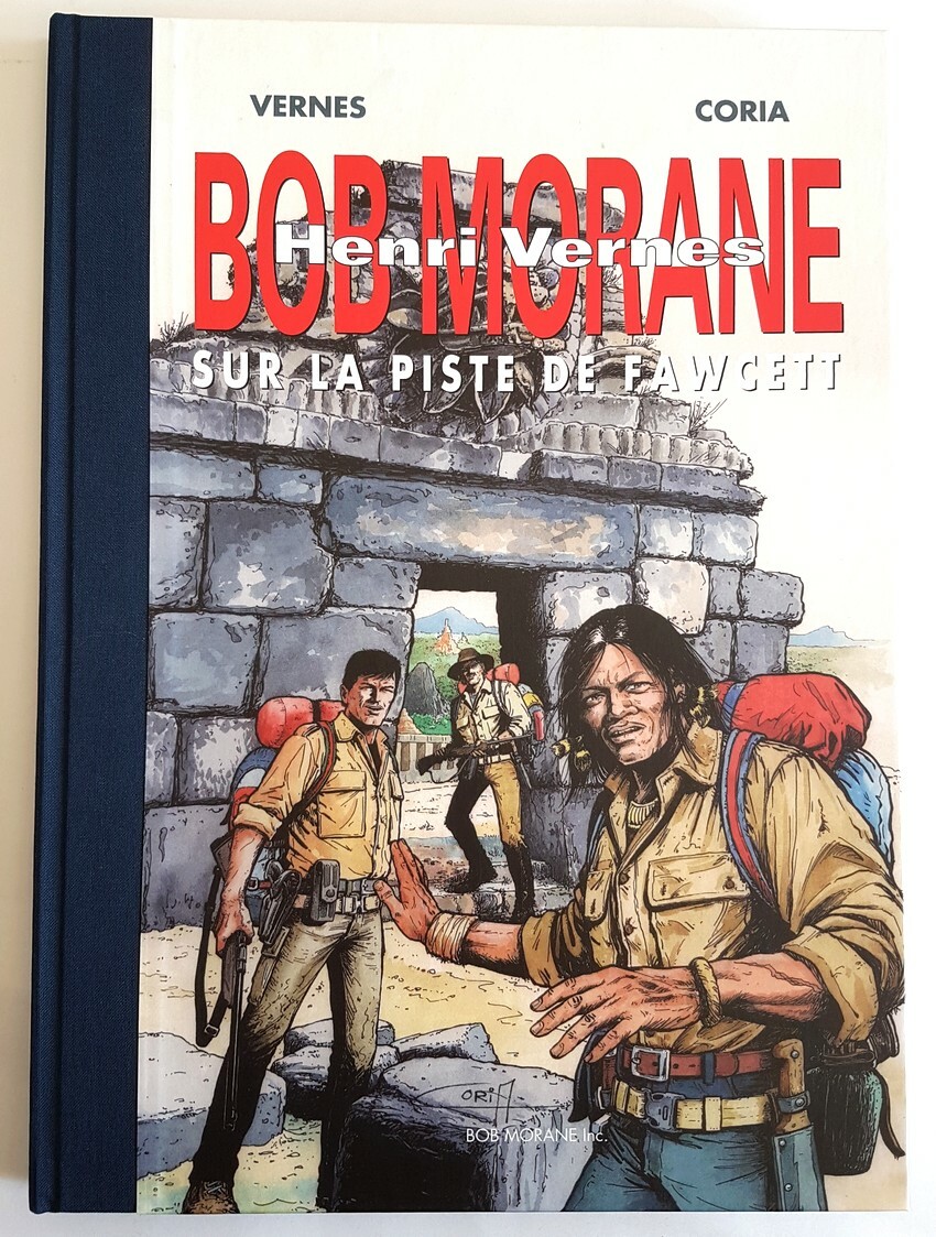 RARE EO BD N° LUXE 150 EXEMPLAIRES CORIA + BOB MORANE : SUR LA PISTE DE FAWCETT