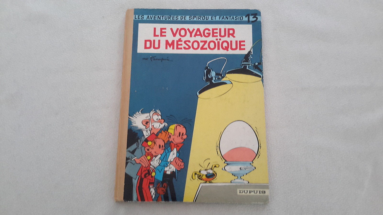 FRANQUIN SPIROU ET FANTASIO T13 LE VOYAGEUR DU MESOZOIQUE EO 1960