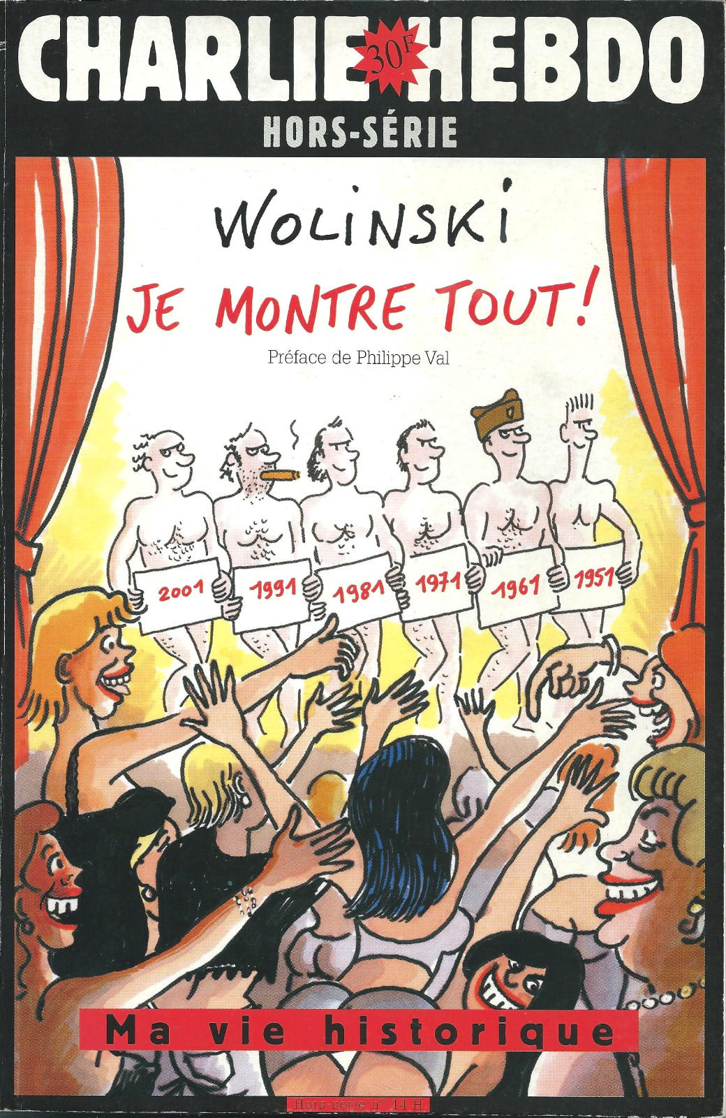EO 2001 + GEORGES WOLINSKI + PHILIPPE VAL + DESSIN ORIGINAL : JE MONTRE TOUT !