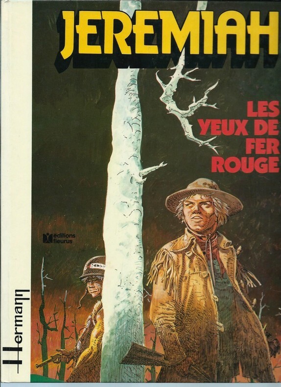 EO 1980 JÉRÉMIAH N° 4 + HERMANN + SUPERBE DESSIN ORIGINAL  LES YEUX DE FER ROUGE