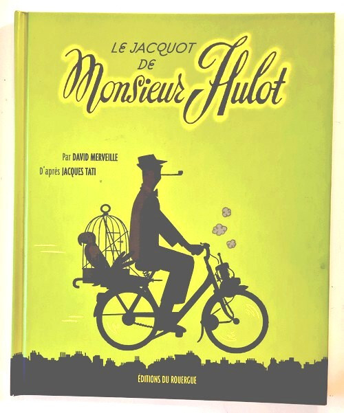 EO ROMAN GRAPHIQUE DAVID MERVEILLE + TATI DESSIN ORIGINAL LE JACQUOT DE M. HULOT