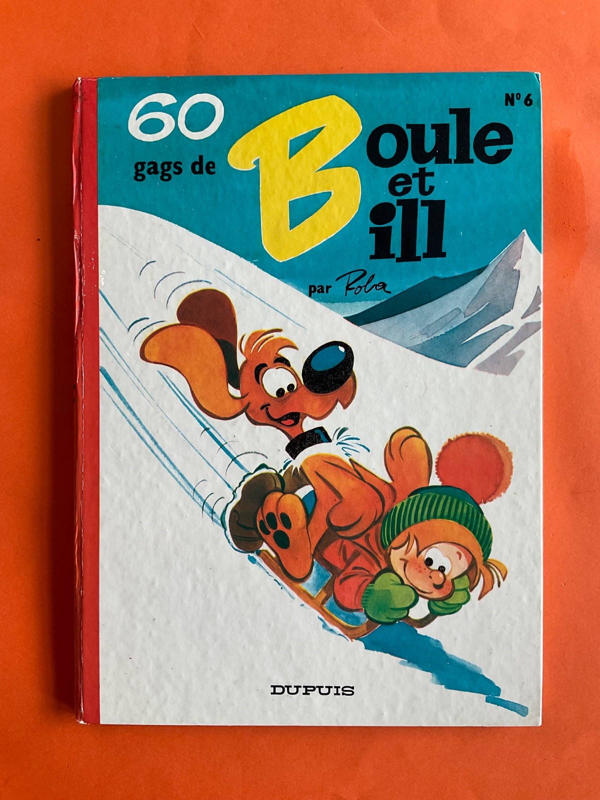ROBA 60 GAGS DE BOULE ET BILL N°6 EO 1970 EDITION DUPUIS TBE
