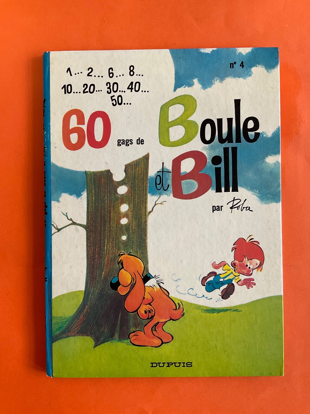 ROBA 60 GAGS DE BOULE ET BILL N°4 EO 1967 EDITION DUPUIS TBE
