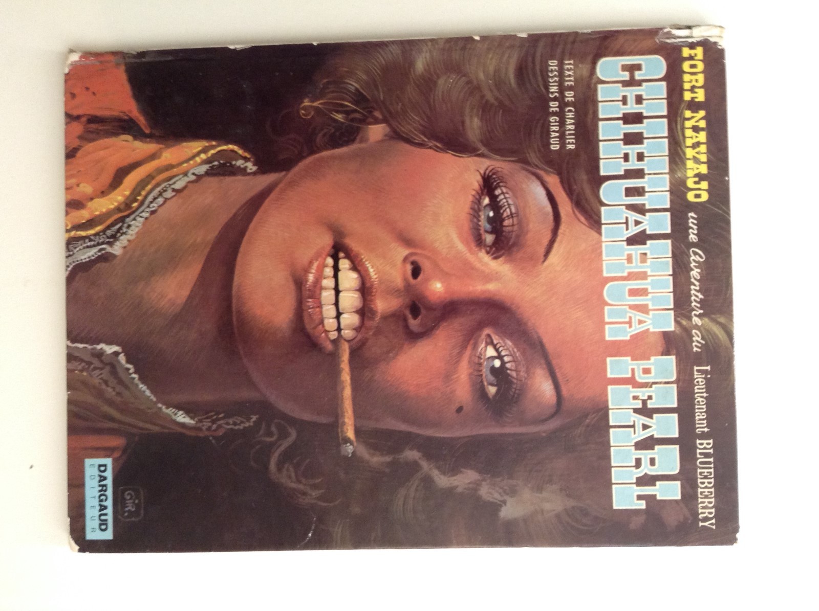 CHARLIER GIRAUD LIEUTENANT BLUEBERRY CHIHUAHUA PEARL EO 1973