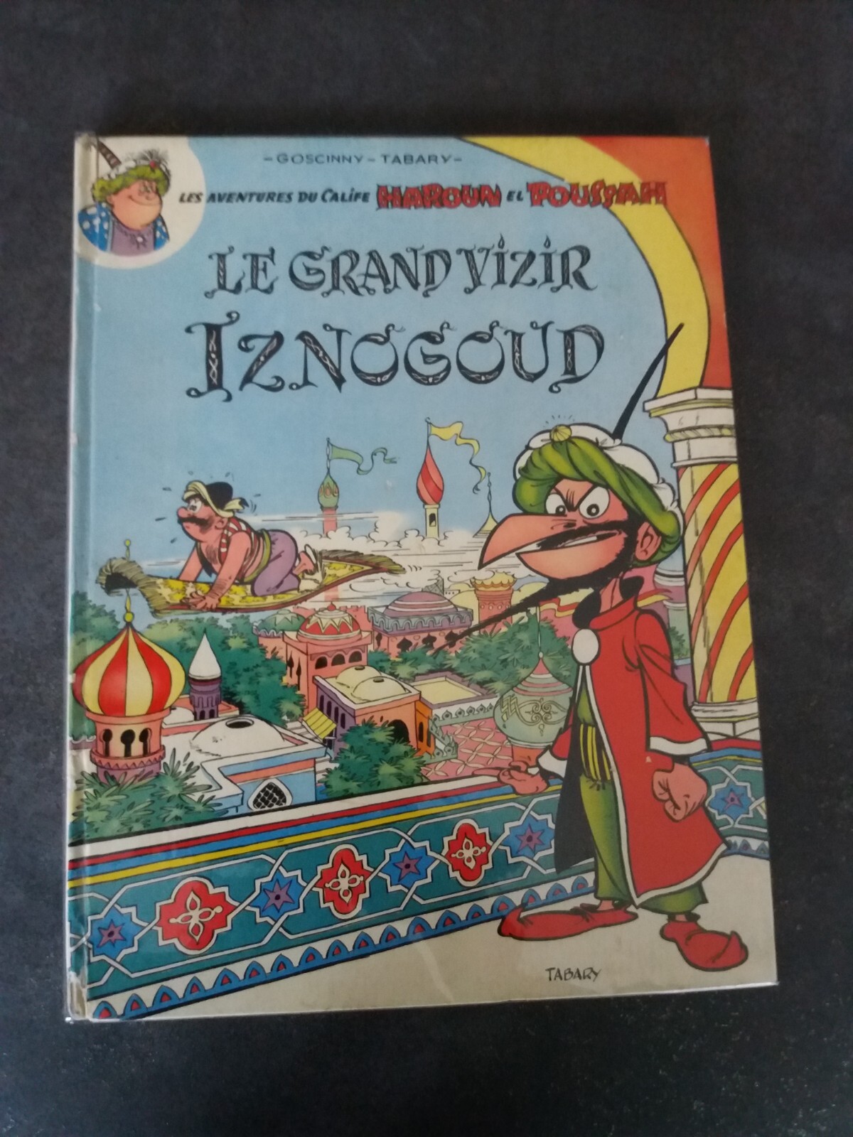 IZNOGOUD T1 - GRAND VIZIR - Tabary Goscinny - EO 1966