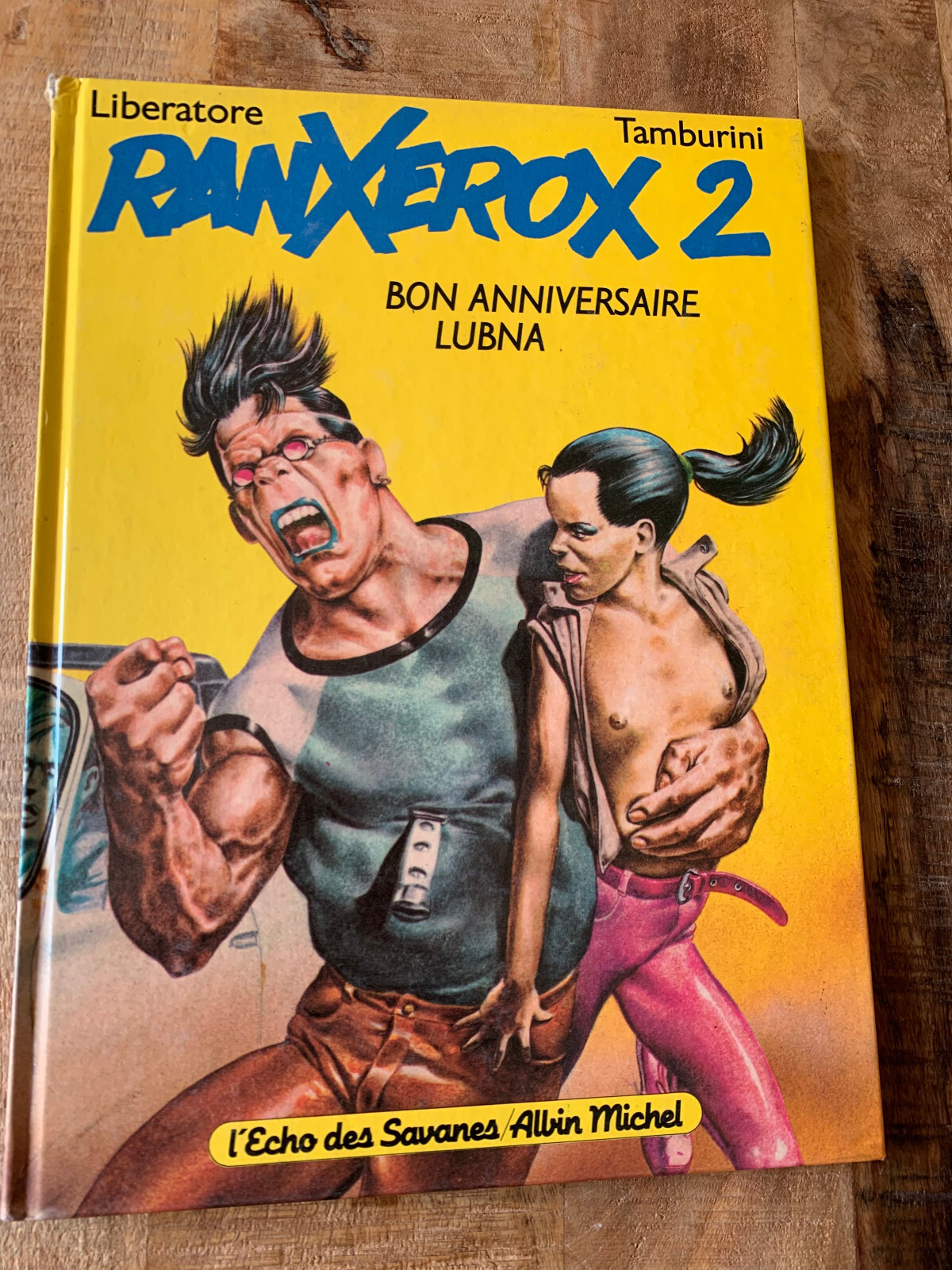 BD RANXEROX 2 : bon anniversaire Lubna - Tamburini / Dédicace de Liberatore - EO