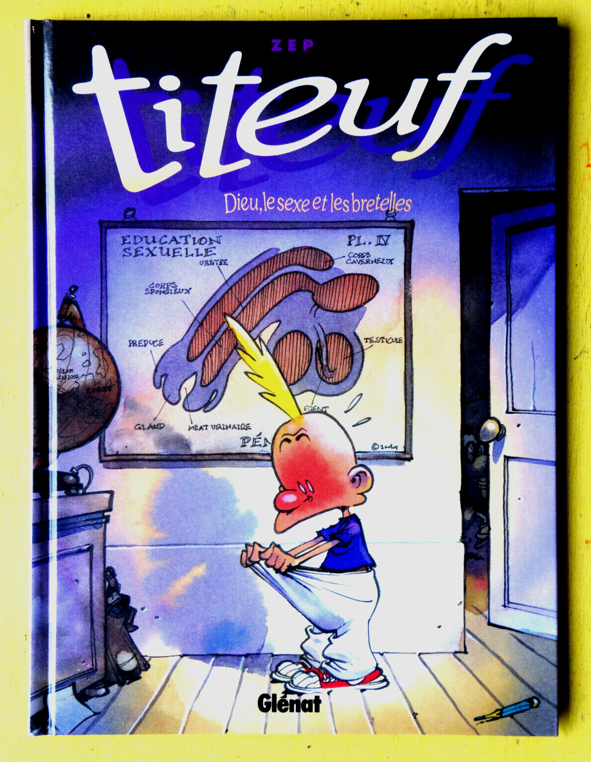 BD TITEUF N°1 dieu , le sexe et les bretelles  EO 1993 ZEP TTBETAT NEUF Y5GE44