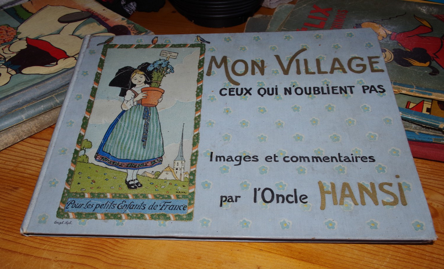 MON VILLAGE CEUX QUI N'OUBLIENT PAS HANSI EO 1913 FLOURY PARIS TRES BON ETAT