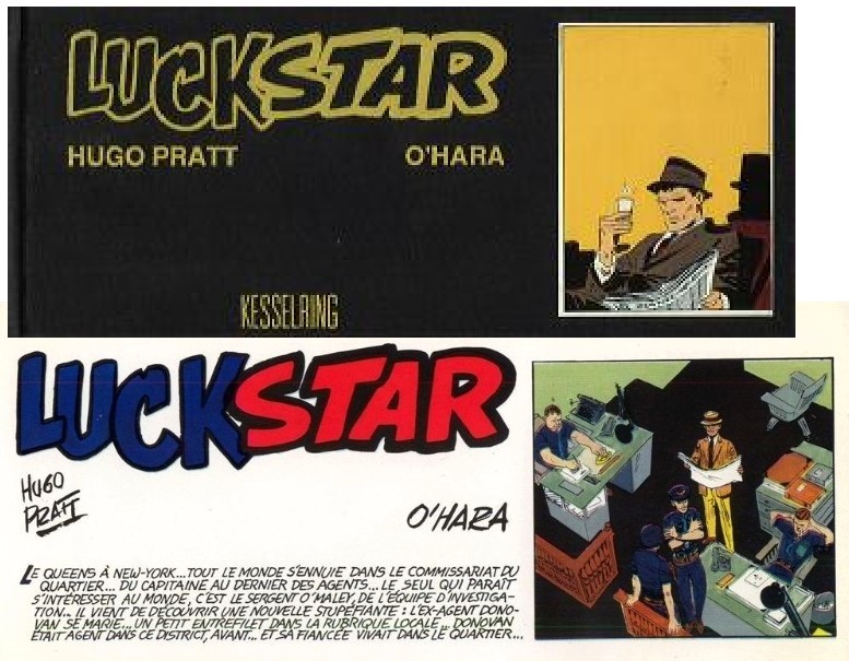 RARE EO KESSELRING N° 2000 EXEMPLAIRES + HUGO PRATT + O' HARA : LUCKSTAR  