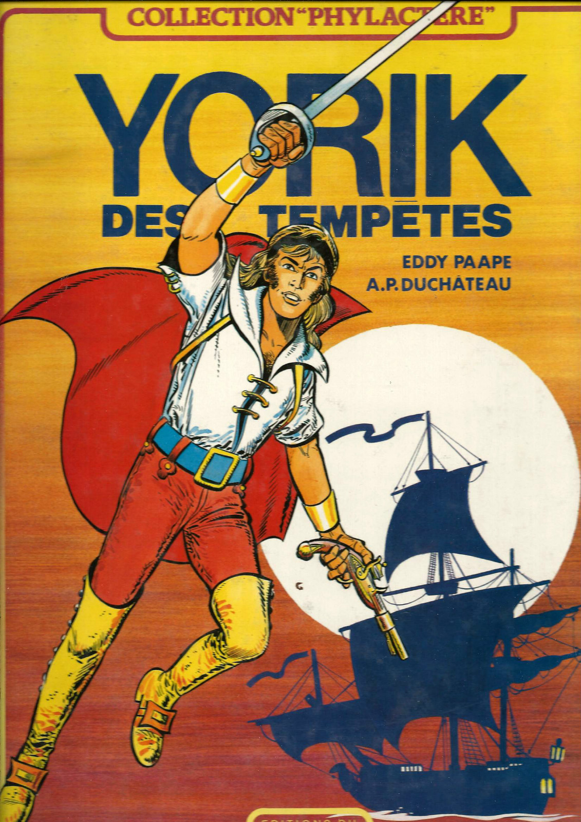 EO BD EDDY PAAPE + A.P DUCHÂTEAU INTÉGRALE YORIK DES TEMPÊTES + DESSIN ORIGINAL