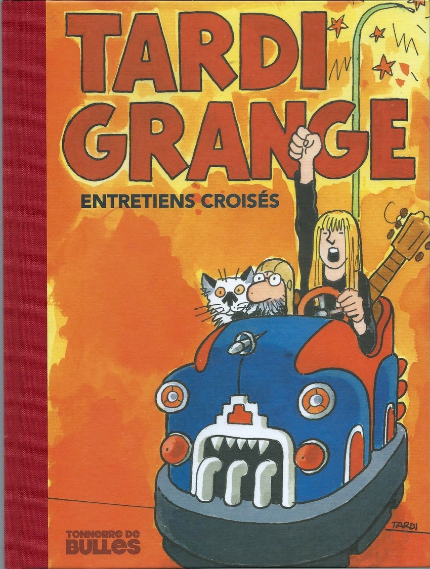 EO LUXE + EX LIBRIS SIGNÉ N° JACQUES TARDI + DOMINIQUE GRANGE ENTRETIENS CROISÉS