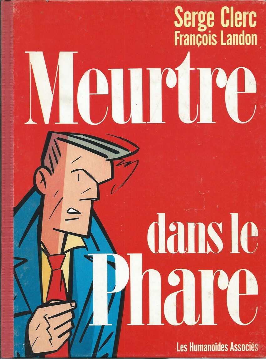 EO SERGE CLERC + TIRAGE DE TÊTE N° HORS COMMERCE SIGNÉ  : MEURTRE DANS LE PHARE