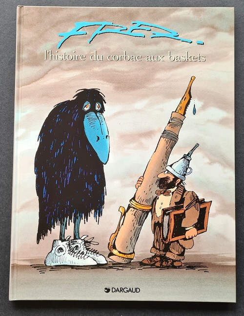RARE EO 1993 + JOLI DESSIN ORIGINAL + FRED : L'HISTOIRE DU CORBAC AUX BASKETS