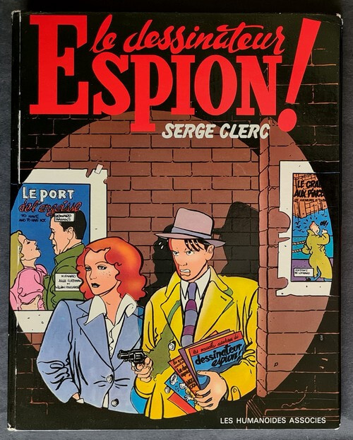 EO SERGE CLERC + DESSIN ORIGINAL + ALBUM À DÉCOUPER : LE DESSINATEUR ESPION !