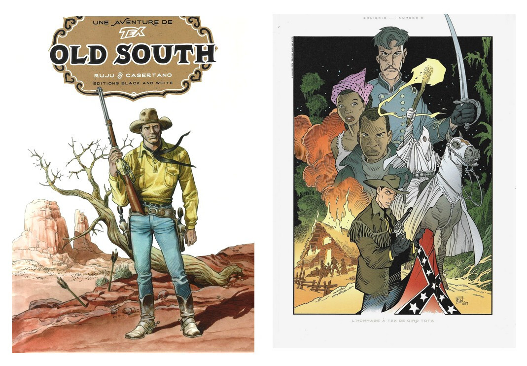 EO TIRAGE LIMITÉ + EX LIBRIS + RUJU & CASERTANO + TEX WILLER N° 10 : OLD SOUTH