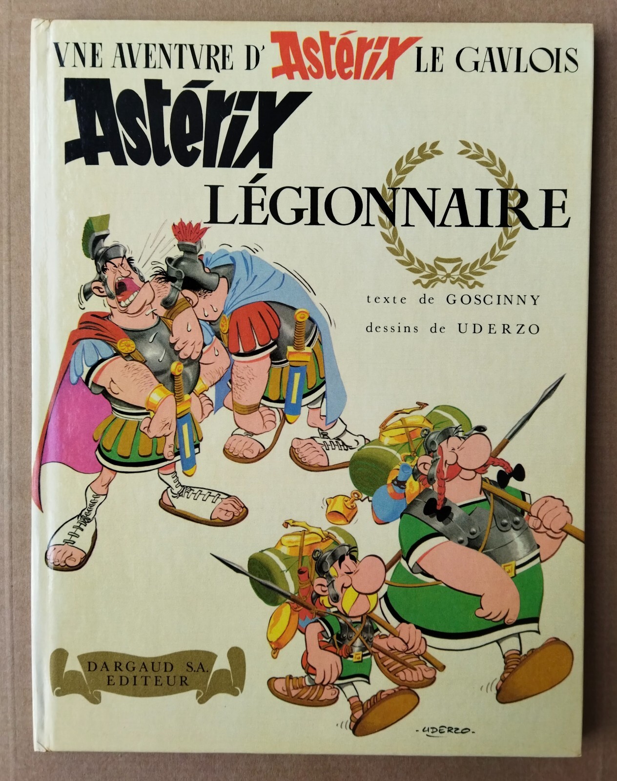 UDERZO / GOSCINNY -- ASTÉRIX (10). LÉGIONNAIRE --  EO 1967.  NEUF