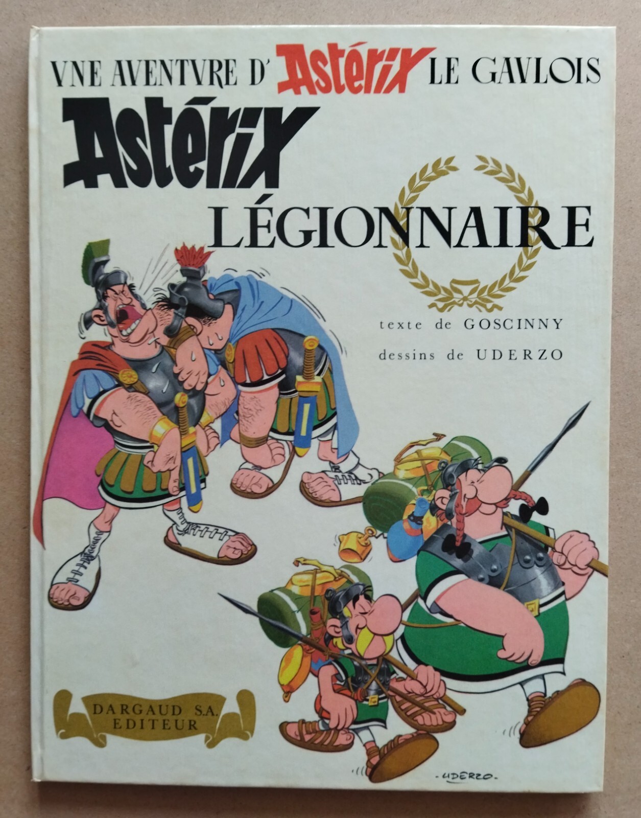 UDERZO / GOSCINNY -- ASTÉRIX (10). LÉGIONNAIRE --  EO 1967. QUASI NEUF