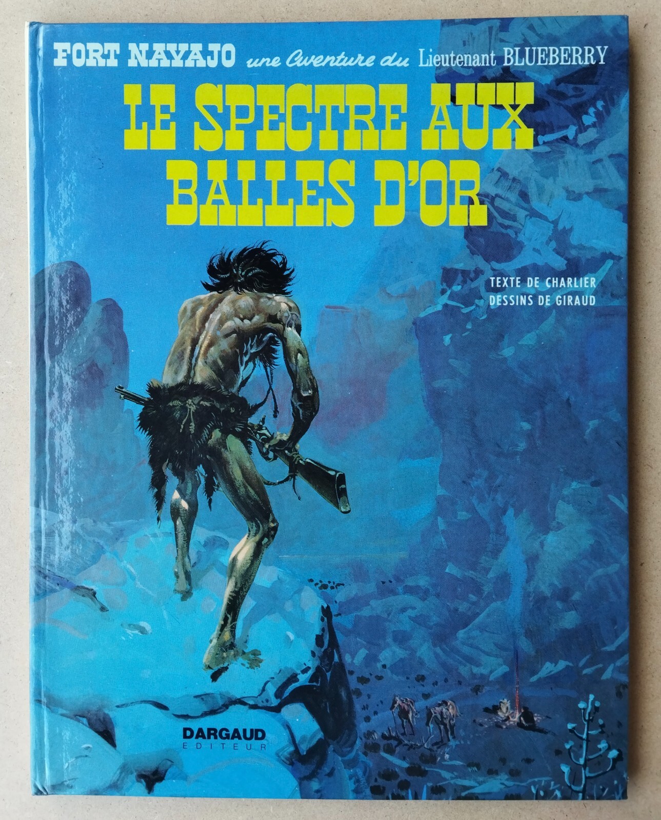 GIRAUD -- BLUEBERRY (12). LE SPECTRE AUX BALLES D'OR -- EO 1972. FLAMBANT NEUF!