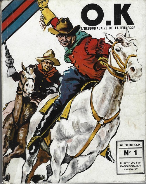 RARE EO 1946 RELIURE ÉDITEUR N° 1 O.K L'HEBDOMADAIRE DE LA JEUNESSE ( 10 n° )