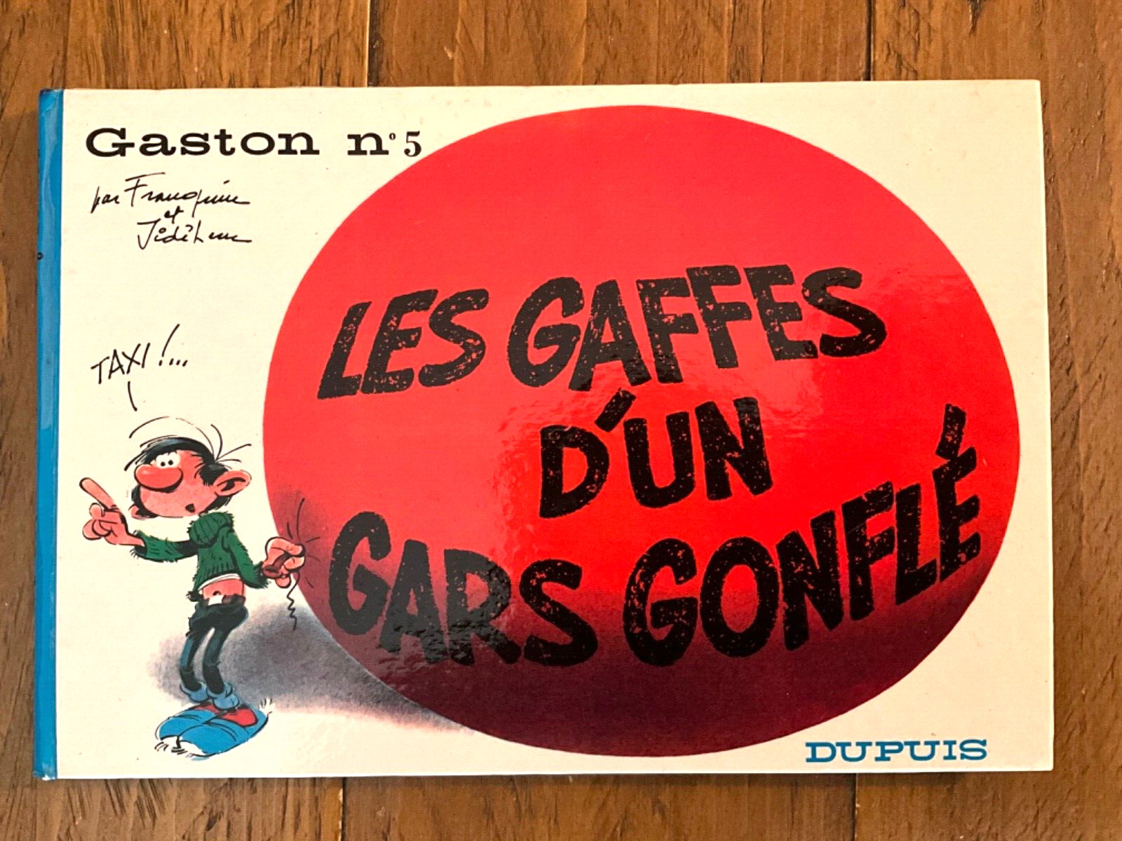 Gaston T5 - LES GAFFES D’UN GARS GONFLÉ - FRANQUIN - EO 1967 - SUPERBE ÉTAT