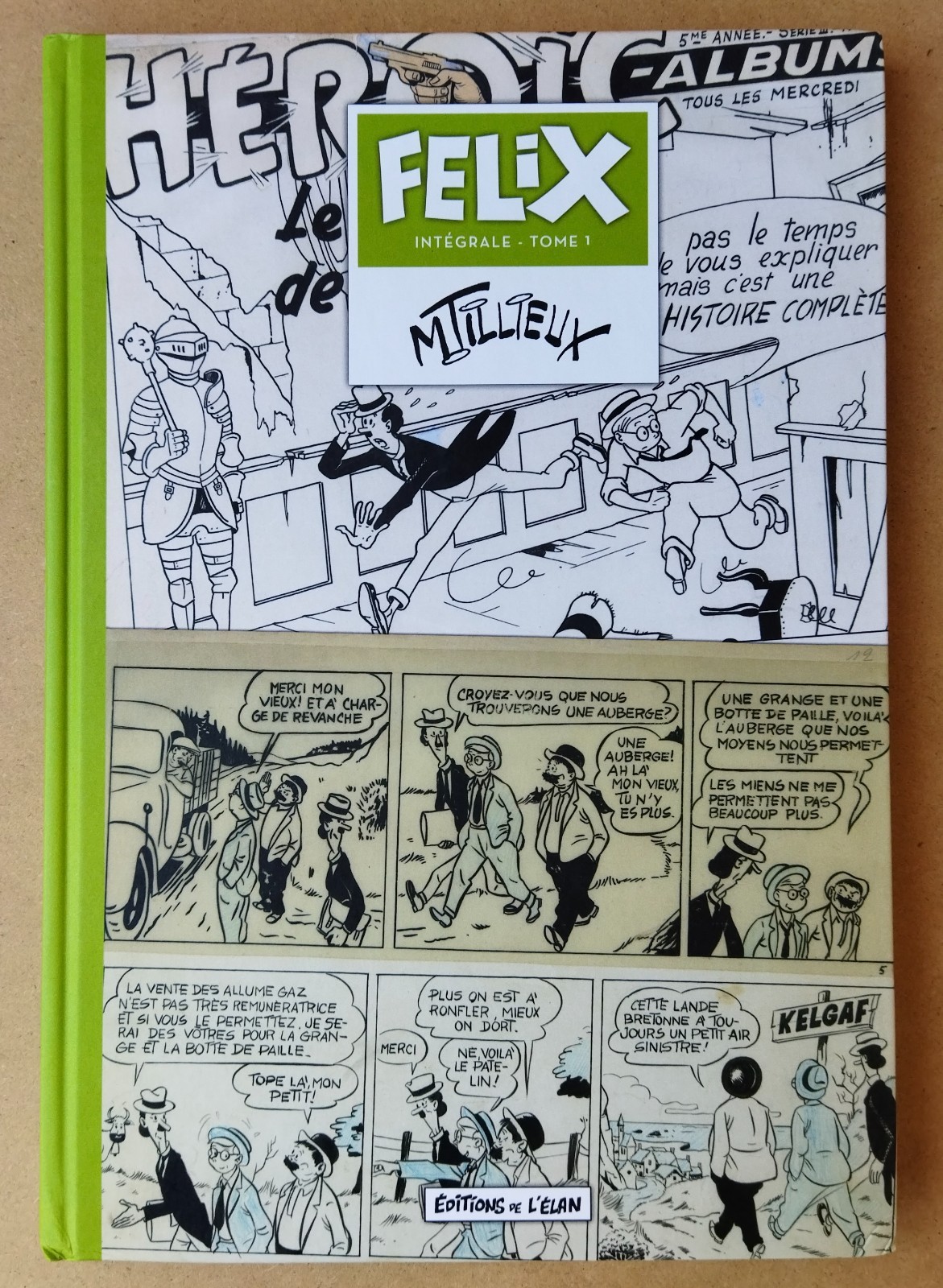 TILLIEUX  ---  FELIX. INTÉGRALE (1)  ---  ÉDITIONS DE L'ÉLAN. EO 2017