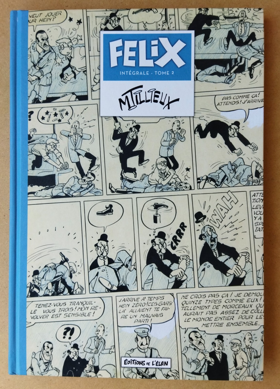 TILLIEUX  ---  FELIX. INTÉGRALE (2)  ---  ÉDITIONS DE L'ÉLAN. EO 2017