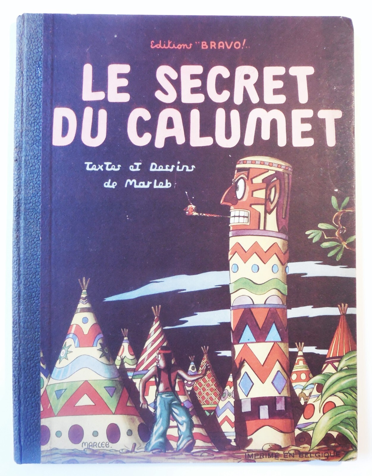 J. MARTIN « Le Secret du Calumet », EO/TTBE
