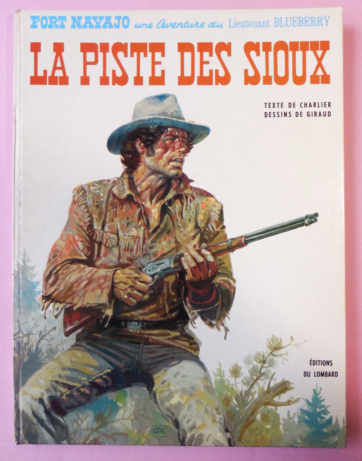 BLUEBERRY T. 9 « La Piste des Sioux » (1er ex.), EO/Proche Neuf