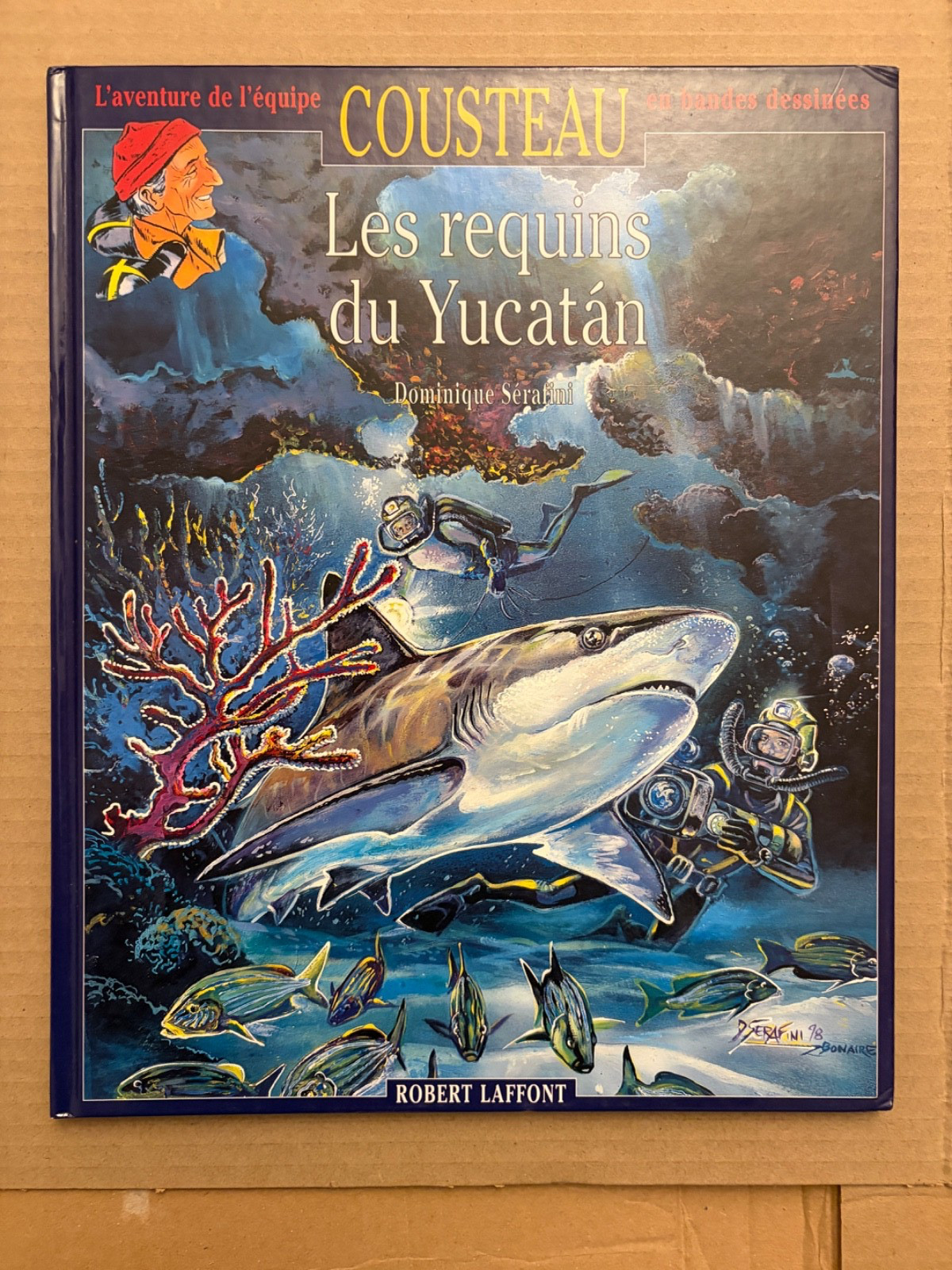 l'aventure de l'equipe Cousteau Les requins du Yucatan T17 EO Serafini