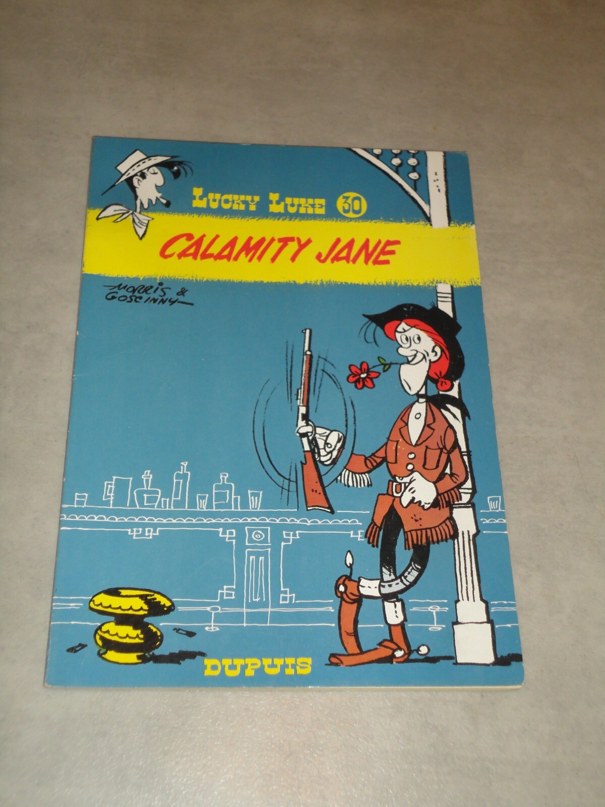 LUCKY LUKE, TOME 30 : CALAMITY JANE / PAR MORRIS & GOSCINNY / EO, 1967 / TBE