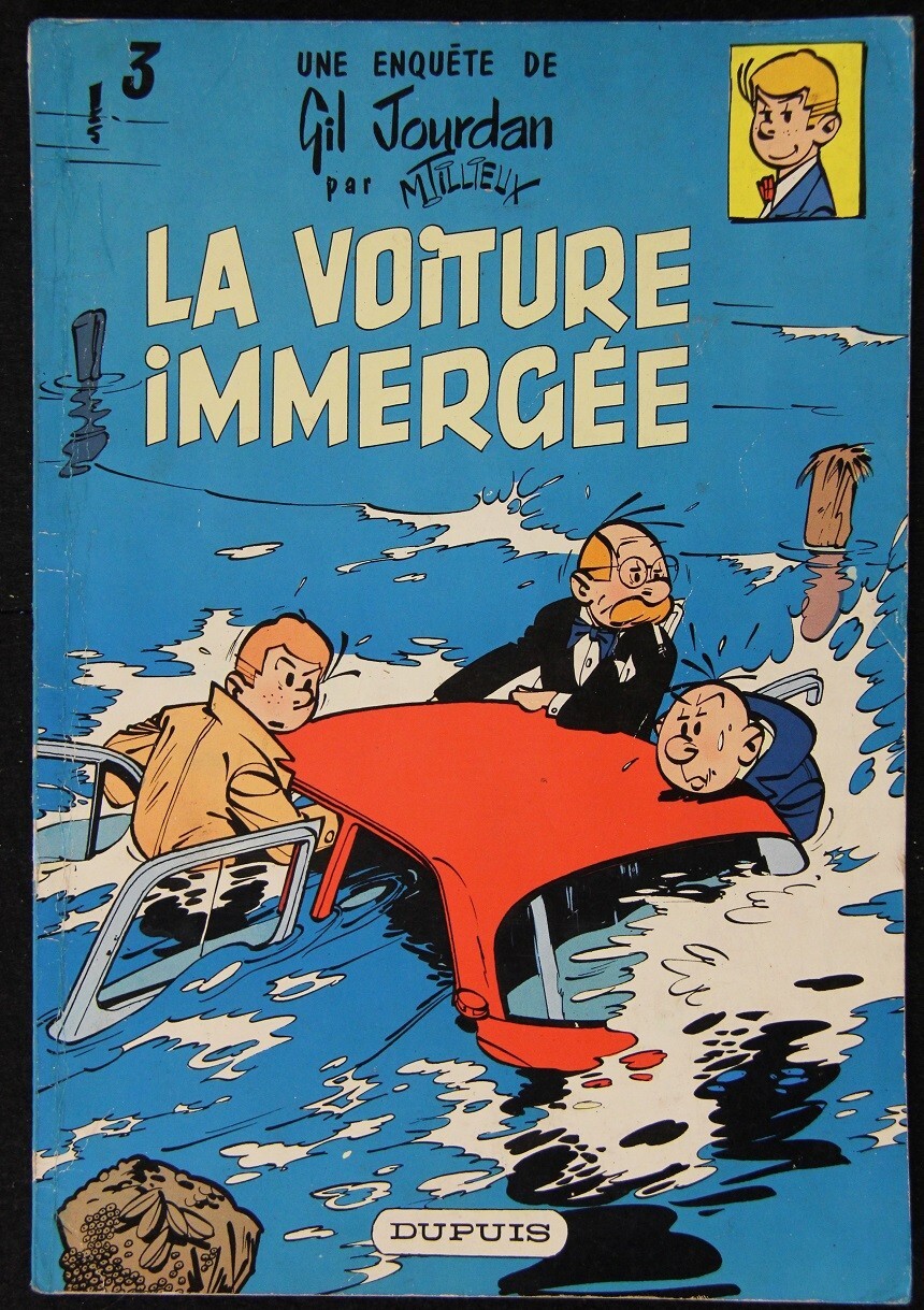 TILLIEUX GIL JOURDAN 3 LA VOITURE IMMERGÉE EO Dupuis 1960 en bel état