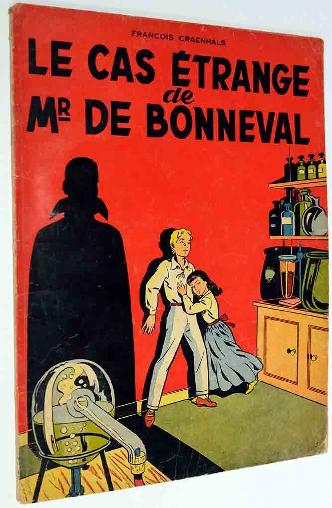 REMY & GHISLAINE / LE CAS ETRANGE DE MR DE BONNEVAL / CRAENHALS / EO DEDICACEE !