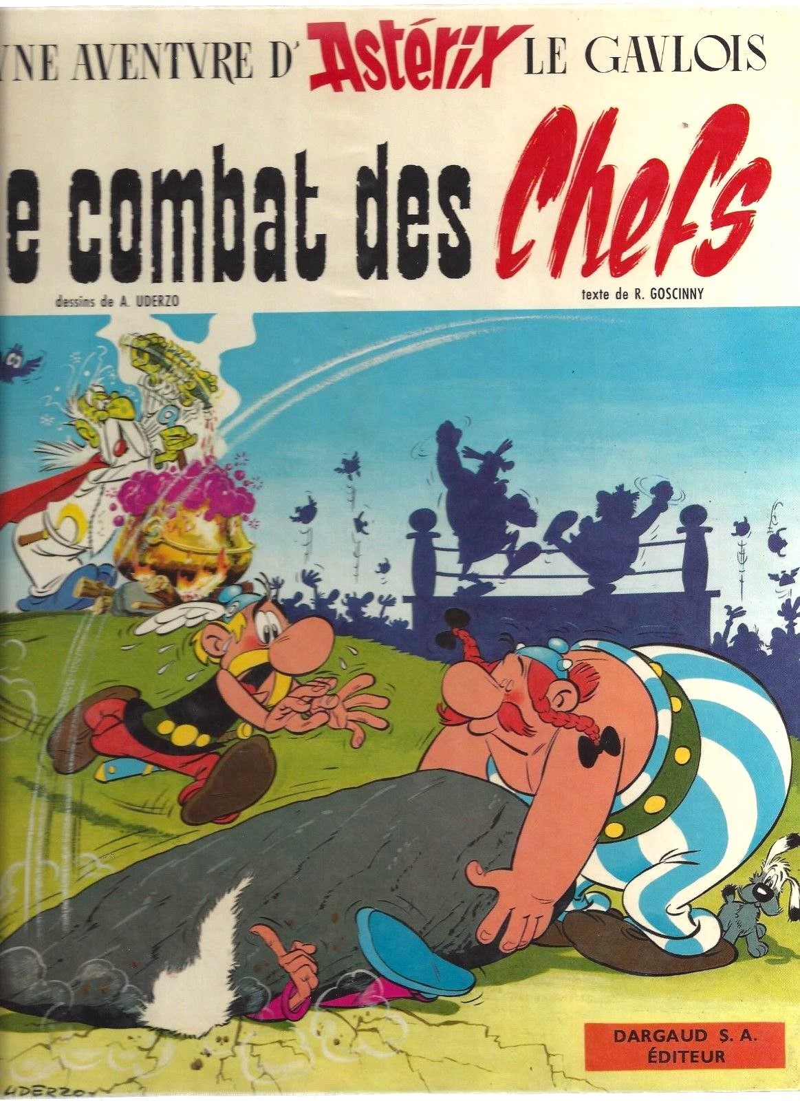 UDERZO / GOSCINNY - ASTERIX : LE COMBAT DES CHEFS (EO) TRES BON ETAT !