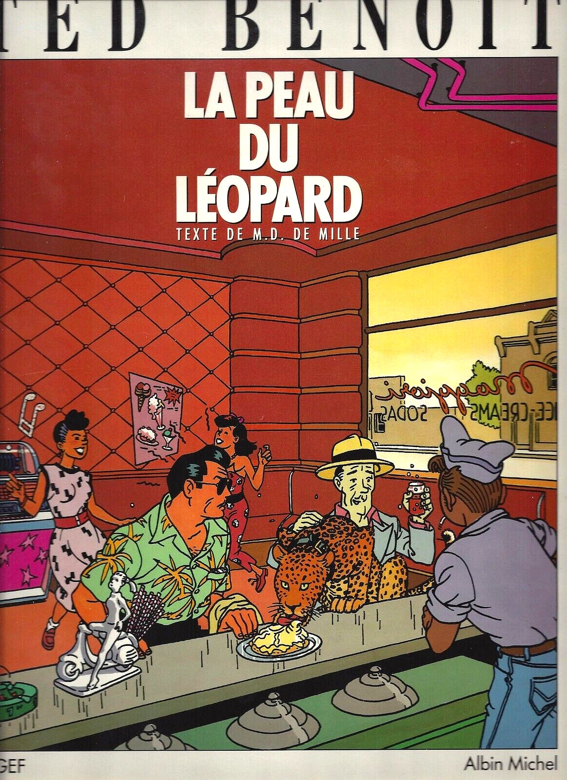 BENOIT (TED) & DE MILLE - LA PEAU DU LEOPARD (EO - TIRAGE DE TETE) 100% NEUF