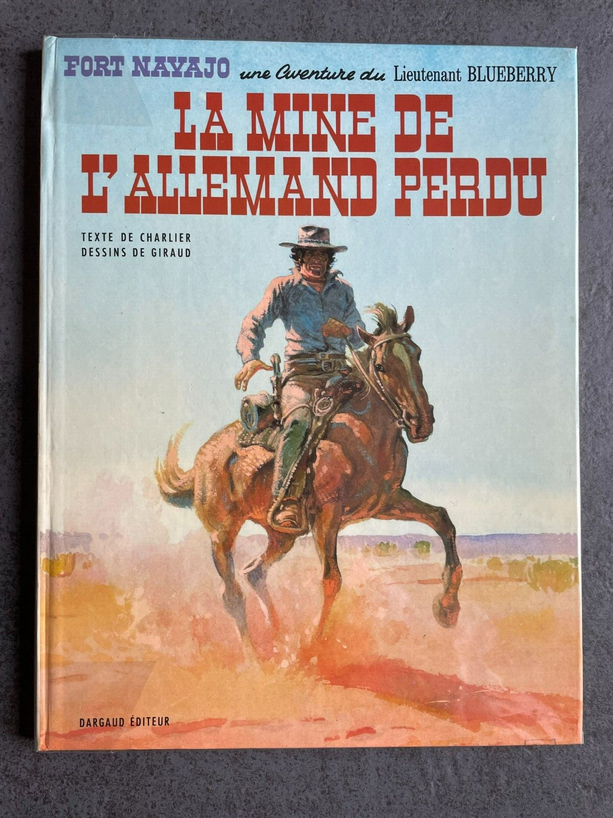 BLUEBERRY  " LA MINE DE L'ALLEMAND PERDU" EO 1 trim 1972   GIRAUD CHARLIER  NEUF