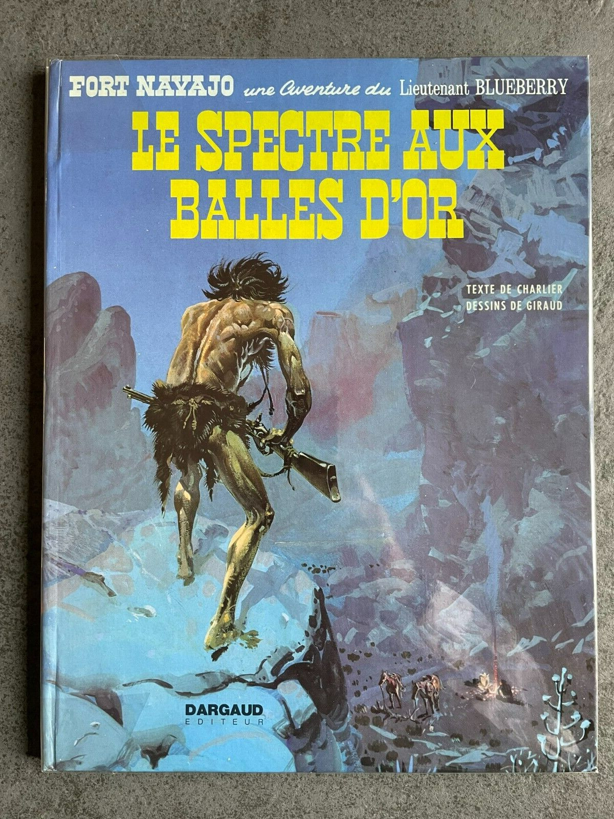 BLUEBERRY  " LE SPECTRE AUX BALLES D'OR " EO 3 trim 1972   GIRAUD CHARLIER  NEUF