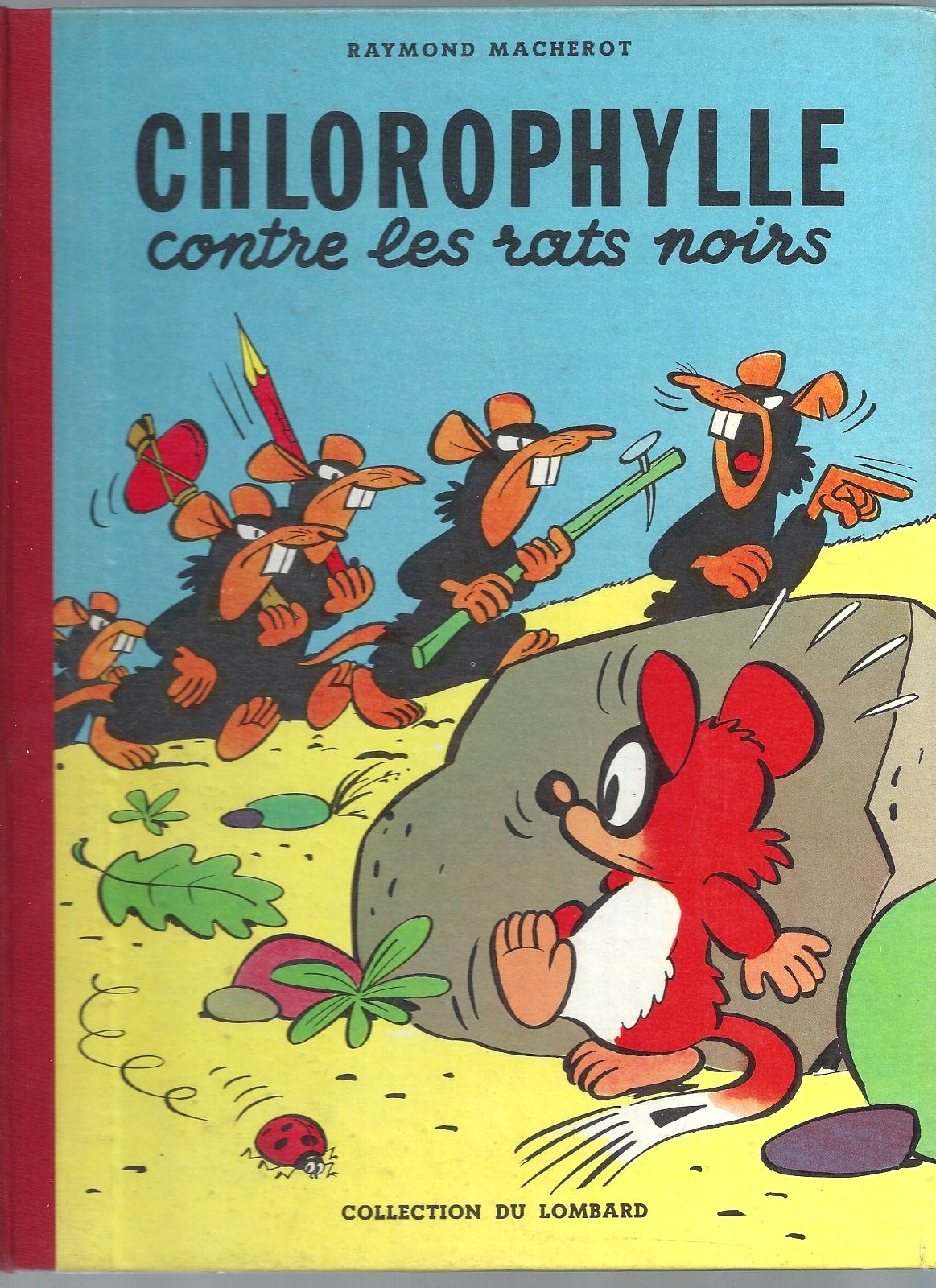 MACHEROT - CHLOROPHYLLE CONTRE LES RATS NOIRS (EO TOILEE 1956) SUPERBE ETAT ***
