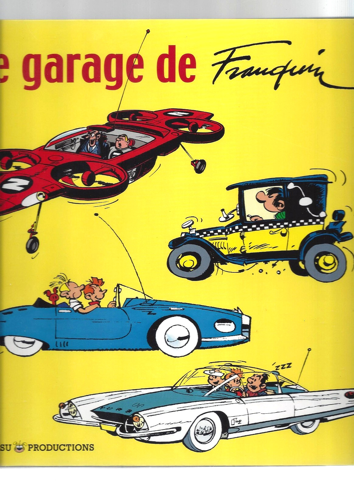 FRANQUIN - LE GARAGE DE FRANQUIN (EO 2007 - MARSU PRODUCTIONS) NEUF