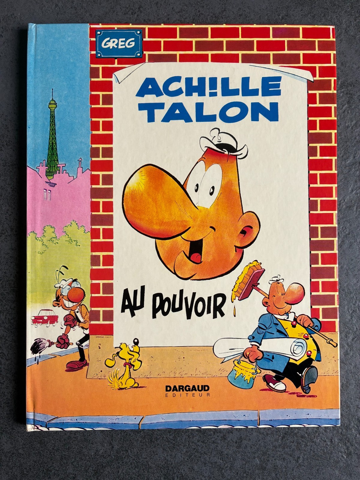 ACHILLE TALON " au pouvoir " EO 1972  GREG  NEUF