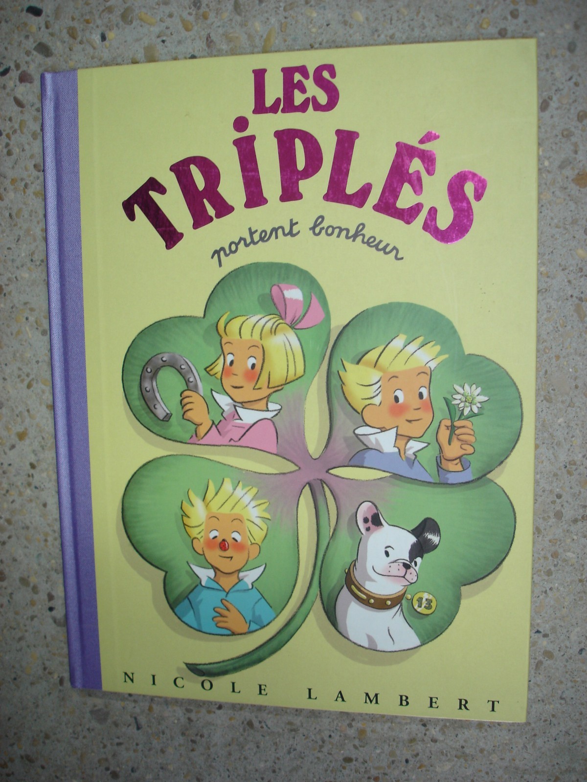 LES TRIPLÉS Portent bonheur- EO- BD Grand format