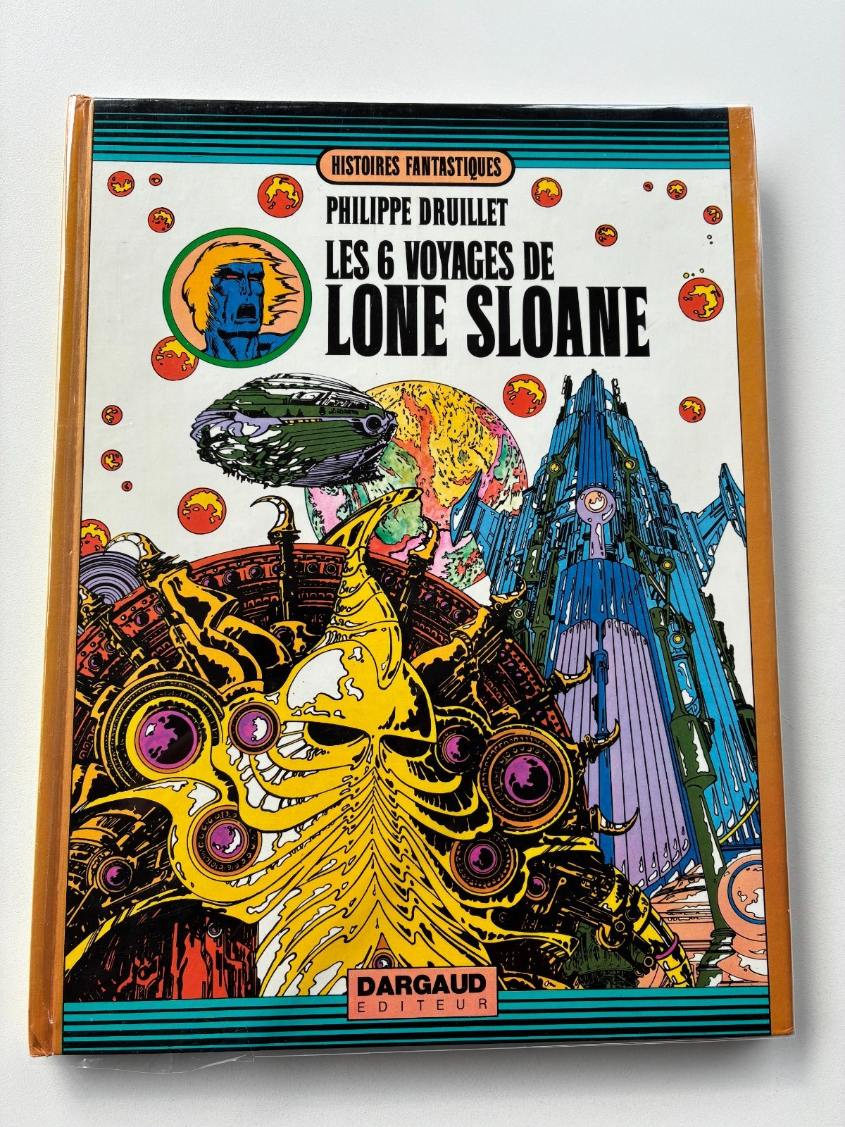 Dédicace DRUILLET sur " Les 6 voyages de Lone Sloane" EO 1972 TTBE