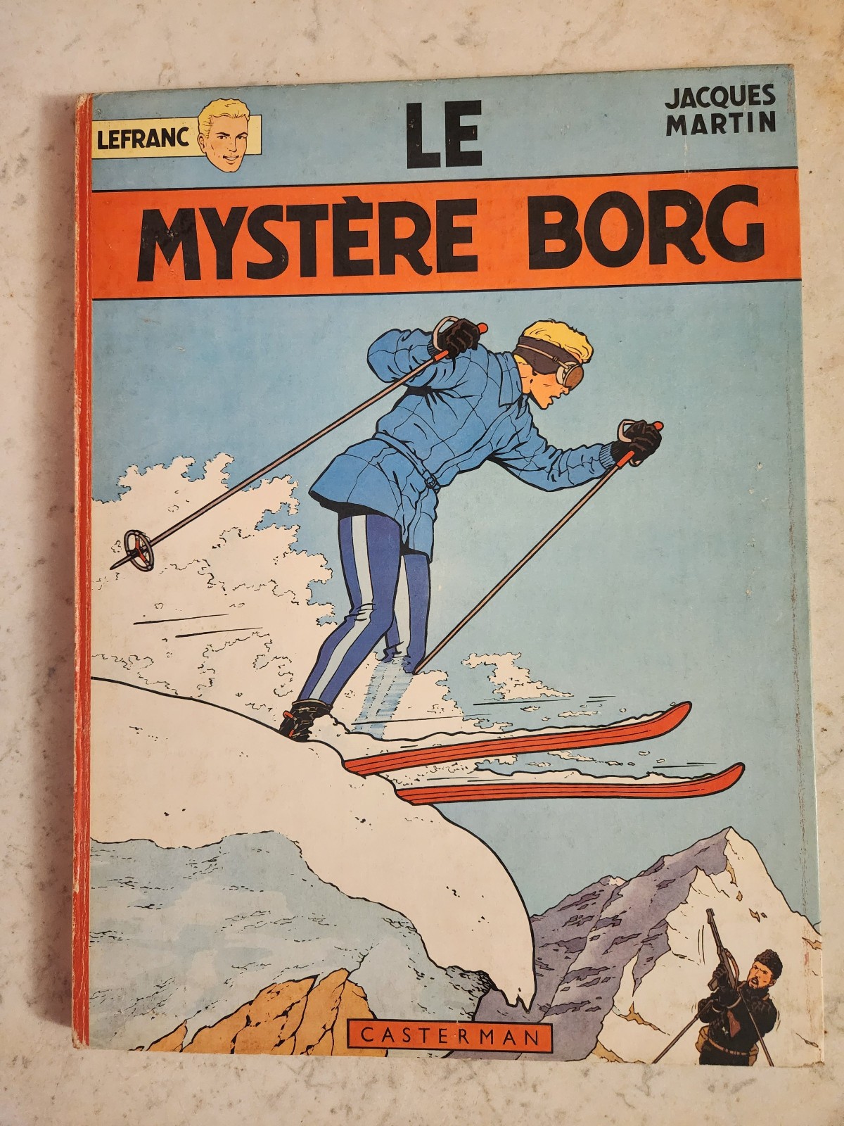 LEFRANC LE MYSTERE BORG TOME 3 JACQUES MARTIN EDITION ORIGINALE EO de 1965