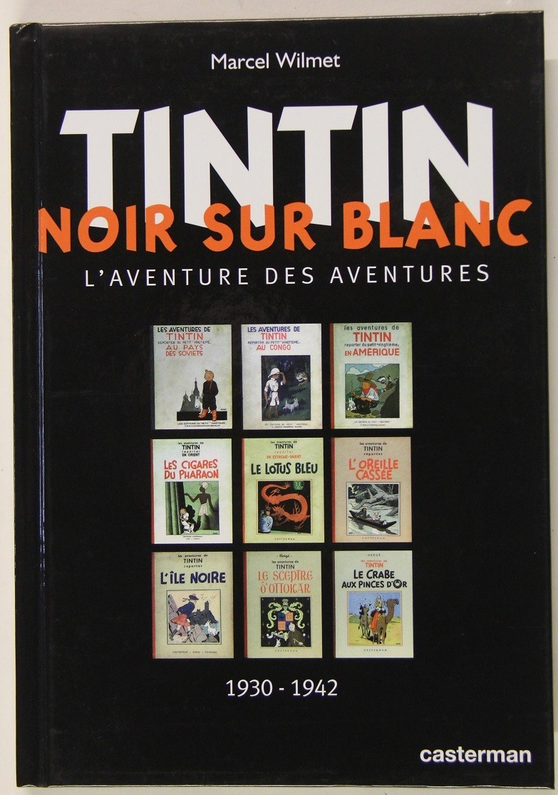 HERGÉ WILMET  Tintin Noir sur Blanc Rare EO Casterman 2004 FLAMBANT NEUF