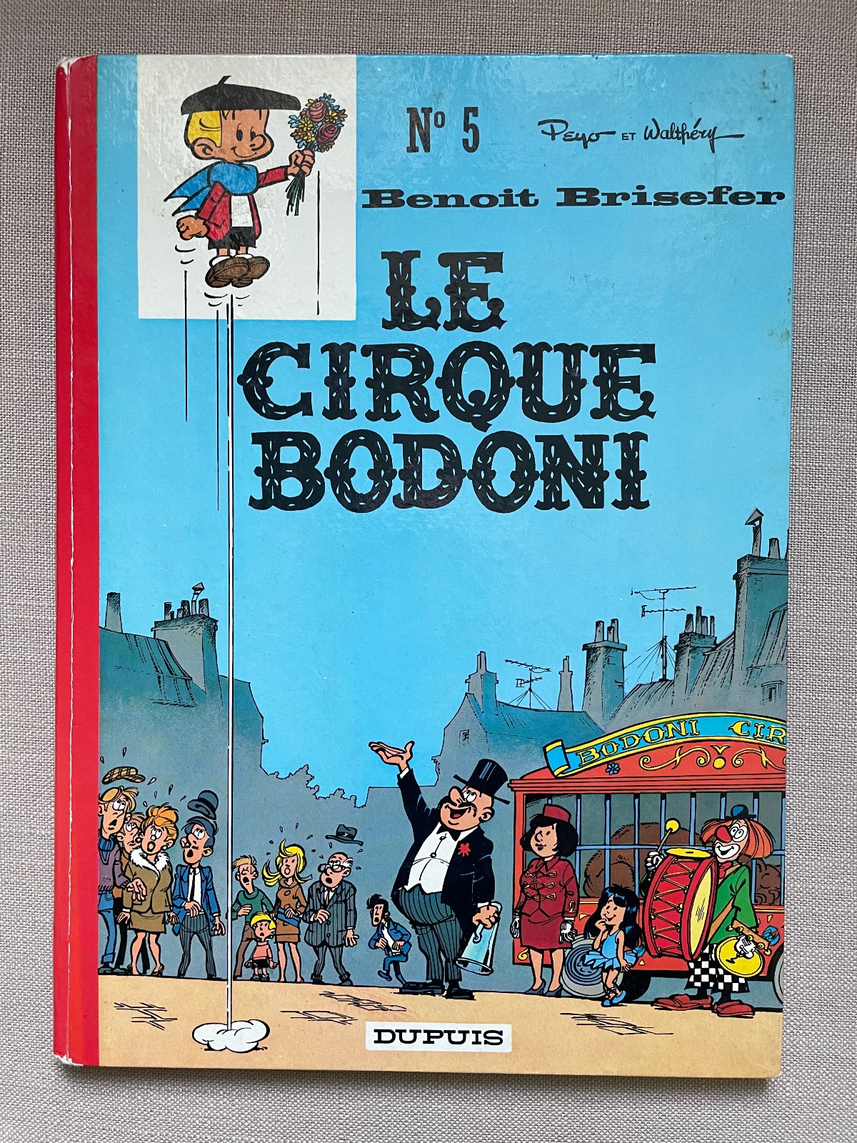 BENOIT BRISEFER 5 - Le cirque Bodoni - EO TBE 1971 - Peyo, Walthéry