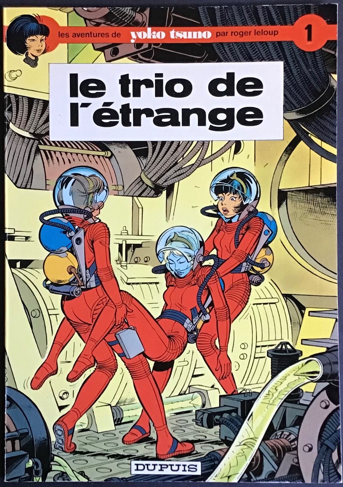 YOKO TSUNO Tome 1 Le Trio de l’étrange EO 1972 Excellent état