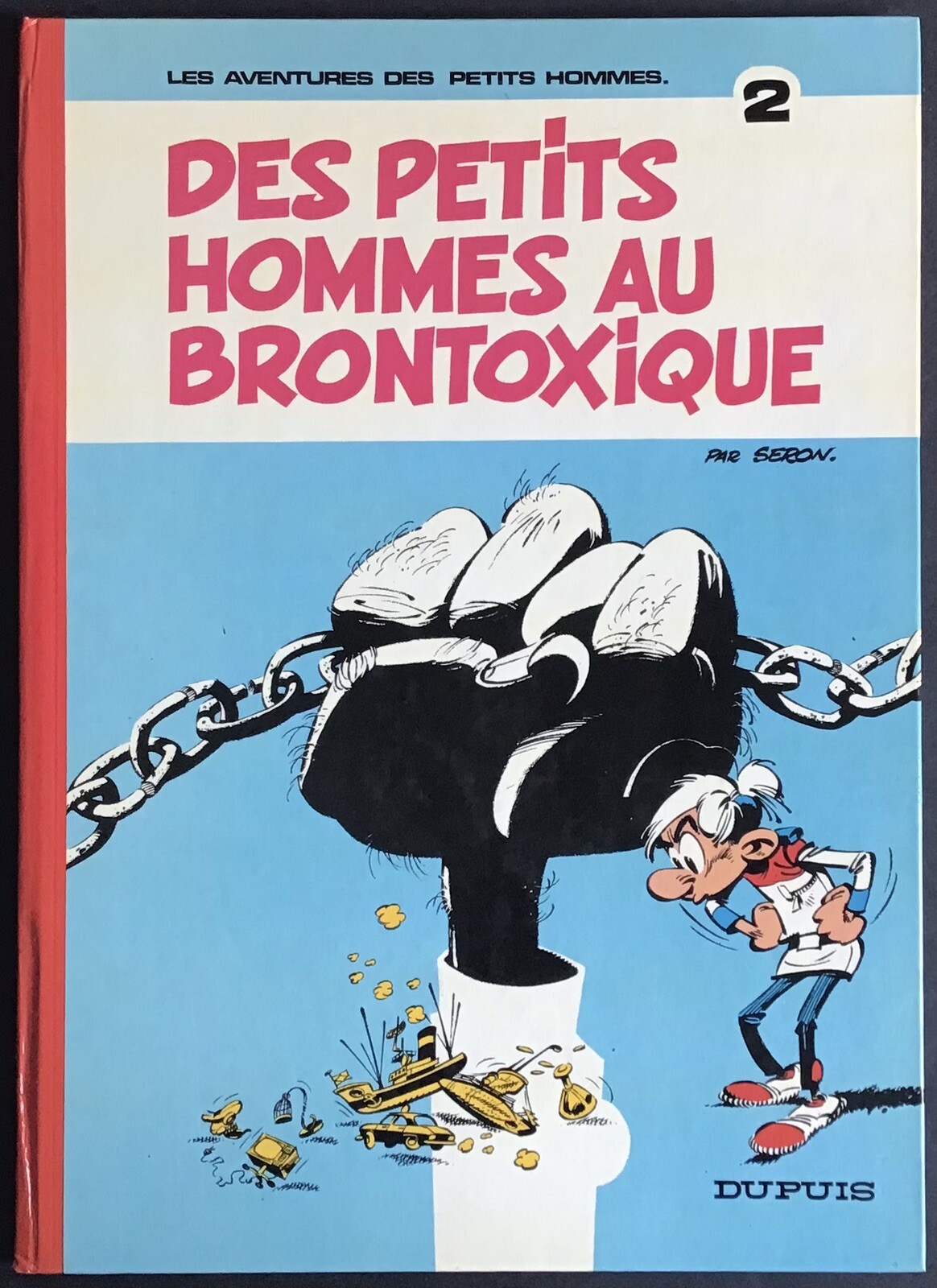 LES PETITS HOMMES au Brontoxique par Séron tome 2 EO 1974 Excellent état